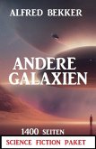 Andere Galaxien: 1400 Seiten Science Fiction Paket (eBook, ePUB)