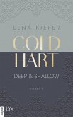 Deep & Shallow / Coldhart Bd.2 (eBook, ePUB)