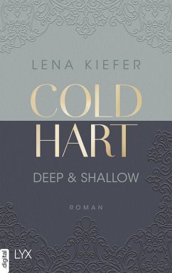Deep & Shallow / Coldhart Bd.2 (eBook, ePUB) - Kiefer, Lena