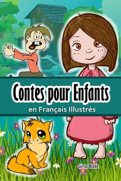 Contes pour Enfants en Français Illustrés (eBook, ePUB) - Bast, Gina