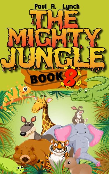 The Mighty Jungle (eBook, ePUB)