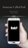 Someone Called Rob (eBook, ePUB)