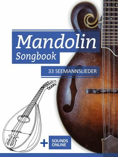 Mandolin Songbook - 33 Seemannslieder (eBook, ePUB) - Boegl, Reynhard; Schipp, Bettina
