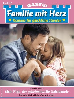 Familie mit Herz 147 (eBook, ePUB) - Prinz, Heide