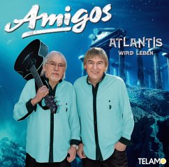 Atlantis wird leben - Amigos