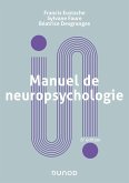 Manuel de neuropsychologie - 6e éd. (eBook, ePUB) Manuel de neuropsychologie - 6e éd. (eBook, ePUB)