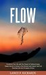 Flow: Transform Your Life with the... - Bild 1