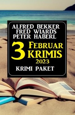 Cover Drei Februar Krimis 2023: Krimi Paket (eBook, ePUB)