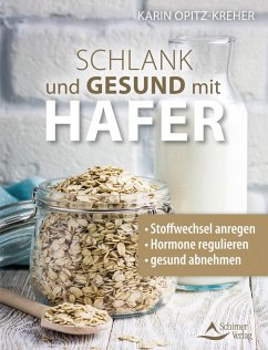 Schlank und gesund mit Hafer (eBook, ePUB) - Opitz-Kreher, Karin