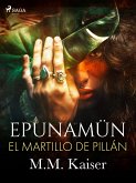 Epunamün. El martillo de Pillán (eBook, ePUB)