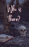 Who is there? (eBook, ePUB)