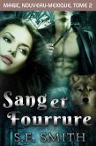 Sang et Fourrure (Magic, Nouveau-Mexique, #2) (eBook, ePUB)