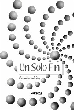 Un solo fin (eBook, ePUB) - del Rey, Carmen