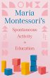 Maria Montessori's Spontaneous Activity... - Bild 1