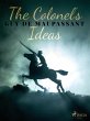 The Colonel's Ideas (eBook, ePUB) - Bild 1
