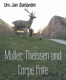 Muller, Theissen und Carpe frite (eBook, ePUB)