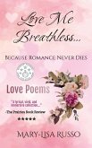 Love Me Breathless... Because Romance Never Dies (Love Poems) (eBook, ePUB)