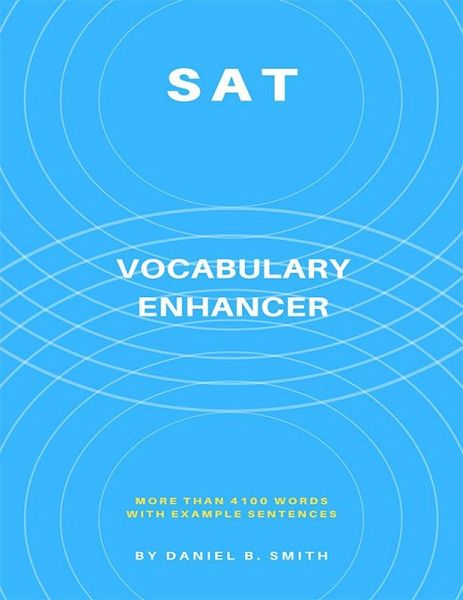 SAT Vocabulary Enhancer (eBook, ePUB) SAT Vocabulary Enhancer (eBook, ePUB)