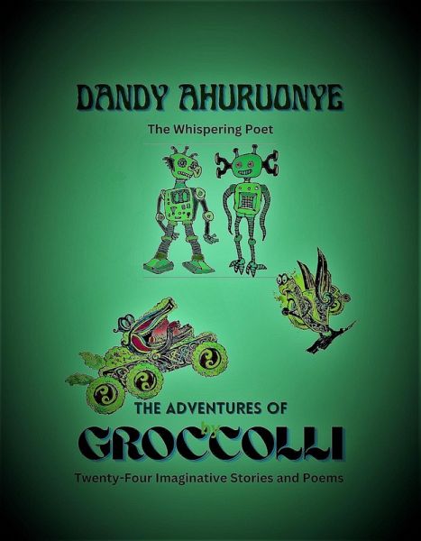 The Adventures of Groccolli (eBook, ePUB) The Adventures of Groccolli (eBook, ePUB)