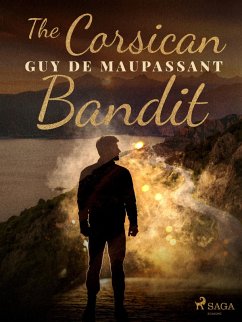 The Corsican Bandit (eBook, ePUB) - de Maupassant, Guy