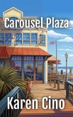 Carousel Plaza (eBook, ePUB) Carousel Plaza (eBook, ePUB)
