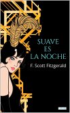 SUAVE ES LA NOCHE (eBook, ePUB)