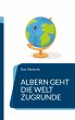 Albern geht die Welt zugrunde (eBook,... - Bild 1