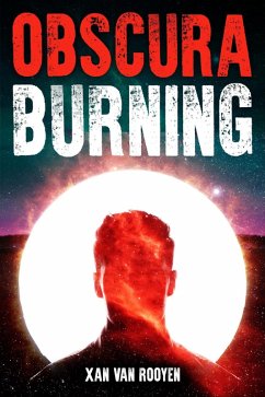 Obscura Burning (eBook, ePUB) - Rooyen, Xan van