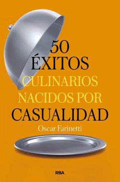 Cover 50 éxitos culinarios nacidos por casualidad (eBook, ePUB)