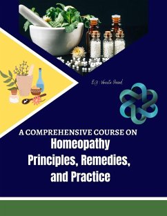Cover A Comprehensive Course on Homeopathy: Principles, Remedies, and Practice (eBook, ePUB)