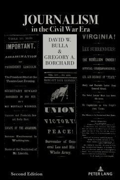 Journalism in the Civil War Era (Second Edition) (eBook, ePUB) - Bulla, David W.; Borchard, Gregory A.