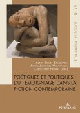 Poétiques et politiques du témoignage dans la fiction contemporaine (eBook, PDF)