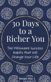 30 Days to a Richer You: The Millionaire Success Habits That Will Change Your Life (eBook, ePUB)