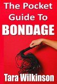 Pocket Guide to Bondage (eBook, ePUB) Pocket Guide to Bondage (eBook, ePUB)