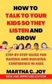 How to Talk to Your Kids so They Listen and Grow (eBook, ePUB)
