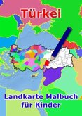 Türkei Landkarte Malbuch für Kinder