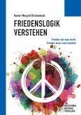 Friedenslogik verstehen (eBook, PDF)