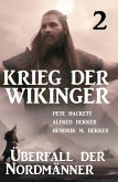 Krieg der Wikinger 2: Überfall der Nordmänner (eBook, ePUB)