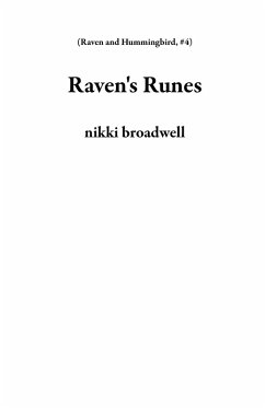 Raven's Runes (Raven and Hummingbird, #4) (eBook, ePUB) - Broadwell, Nikki