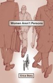 Women Aren't Persons (eBook, ePUB)