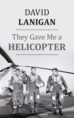 They Gave Me a Helicopter (eBook, ePUB) Cover They Gave Me a Helicopter (eBook, ePUB)