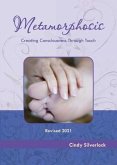 Metamorphosis, Creating Consciousness Through Touch (eBook, ePUB) Metamorphosis, Creating Consciousness Through Touch (eBook, ePUB)