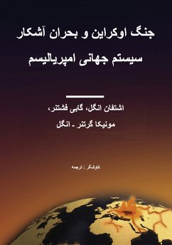 Der Ukrainekrieg und die offene Krise des imperialistischen Weltsystems (farsi) (eBook, PDF) - Engel, Stefan; Fechtner, Gabi; Gärtner-Engel, Monika