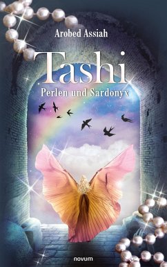 Tashi - Perlen und Sardonyx (eBook, ePUB) - Assiah, Arobed