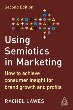 Using Semiotics in Marketing (eBook, ePUB) - Lawes, Rachel