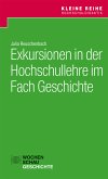 Exkursionen in der Hochschullehre im Fach Geschichte (eBook, PDF)