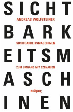 Sichtbarkeitsmaschinen (eBook, PDF) - Wolfsteiner, Andreas