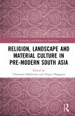 Religion, Landscape and Material Culture in Pre-modern South Asia (eBook, ePUB)