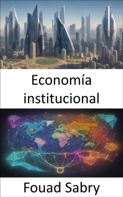Economía institucional (eBook, ePUB) - Sabry, Fouad