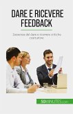 Dare e ricevere feedback (eBook, ePUB)